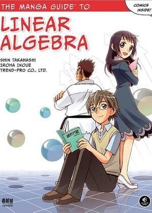 The Manga Guide to Linear algebra
