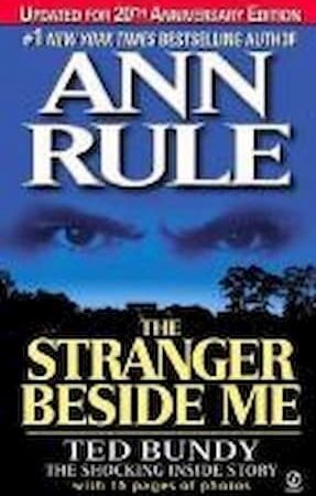 The Stranger Beside Me: Ted Bundy: The Shocking Inside Story