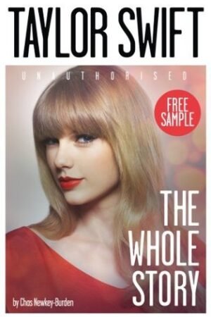 Taylor Swift: The Whole Story