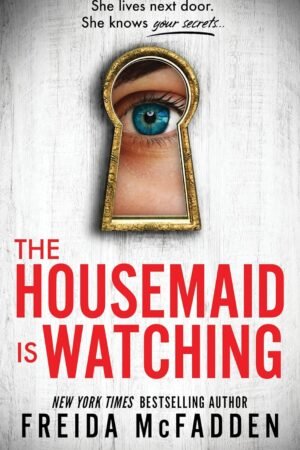 The Housemaid is watching