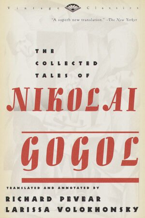 The Collected Tales of Nikolai Gogol