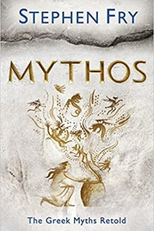 Mythos: The Greek Myths Retold