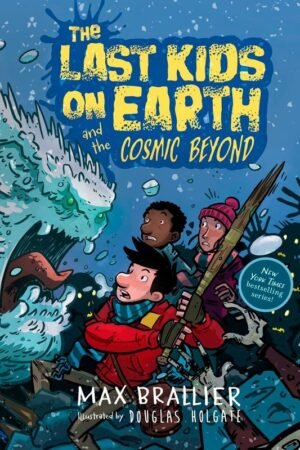 The Last Kids on Earth and the Cosmic Beyond