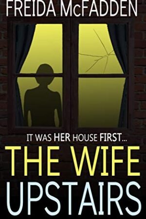 the wife upstairs