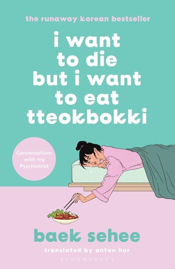 I Want to Die But I Want to Eat Tteokpokki I Want to Die But I Want to Eat Tteokpokki