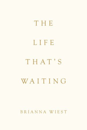 The Life That's Waiting