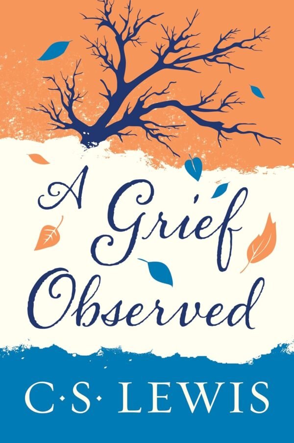 A Grief Observed A Grief Observed