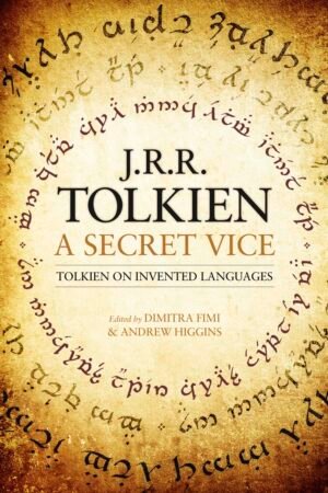 A Secret Vice: Tolkien on Invented Languages