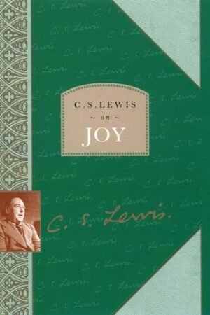 C. S. Lewis on Joy