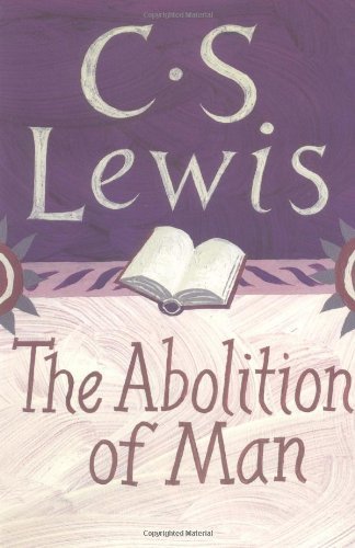The Abolition of Man The Abolition of Man