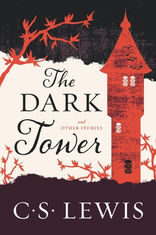 The Dark Tower, And Other Stories