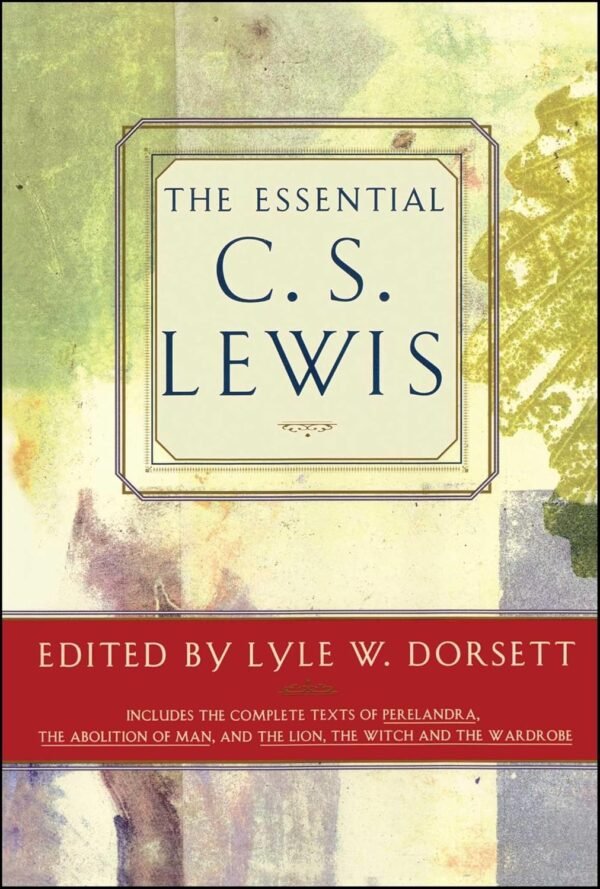 The Essential C.S. Lewis