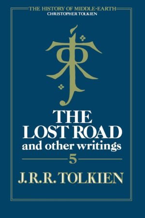 The Lost Road and Other Writings