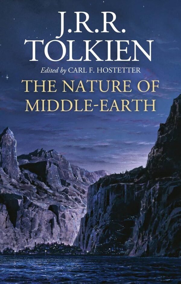The Nature of Middle-Earth The Nature of Middle-Earth