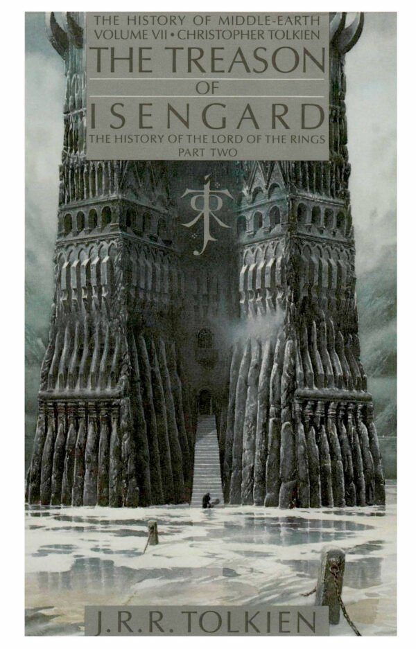 The Treason of Isengard, The History of The Lord of the Rings, Part Two