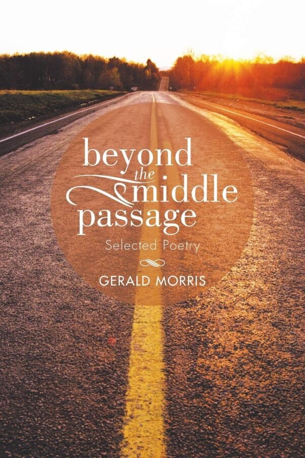 Beyond the Middle Passage Selected Poetry Beyond the Middle Passage Selected Poetry