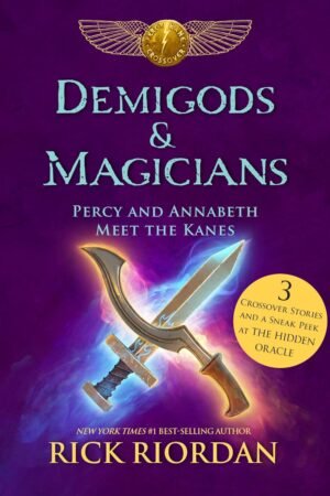 Demigods & Magicians: Percy and Annabeth Meet the Kanes