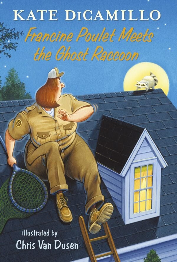 Francine Poulet Meets the Ghost Raccoon Francine Poulet Meets the Ghost Raccoon