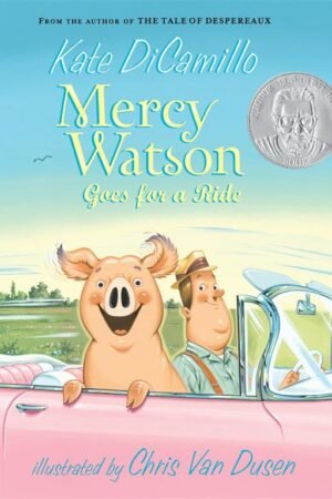 Mercy Watson Goes for a Ride