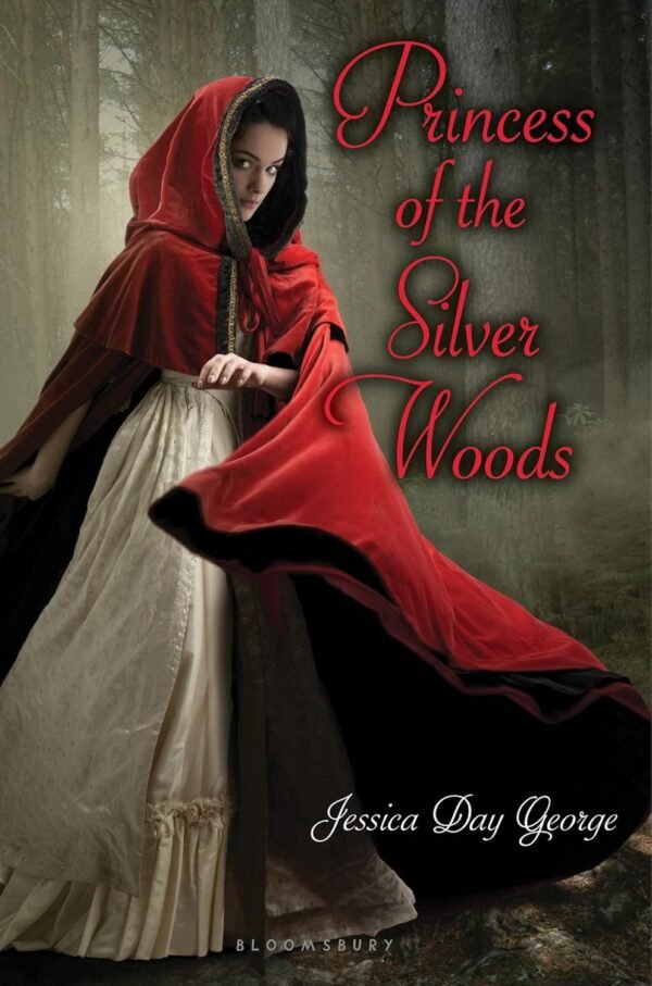 Princess of the Silver Woods Princess of the Silver Woods