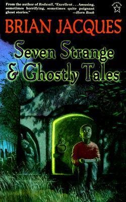 Seven Strange & Ghostly Tales
