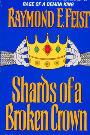 Shards of a Broken Crown