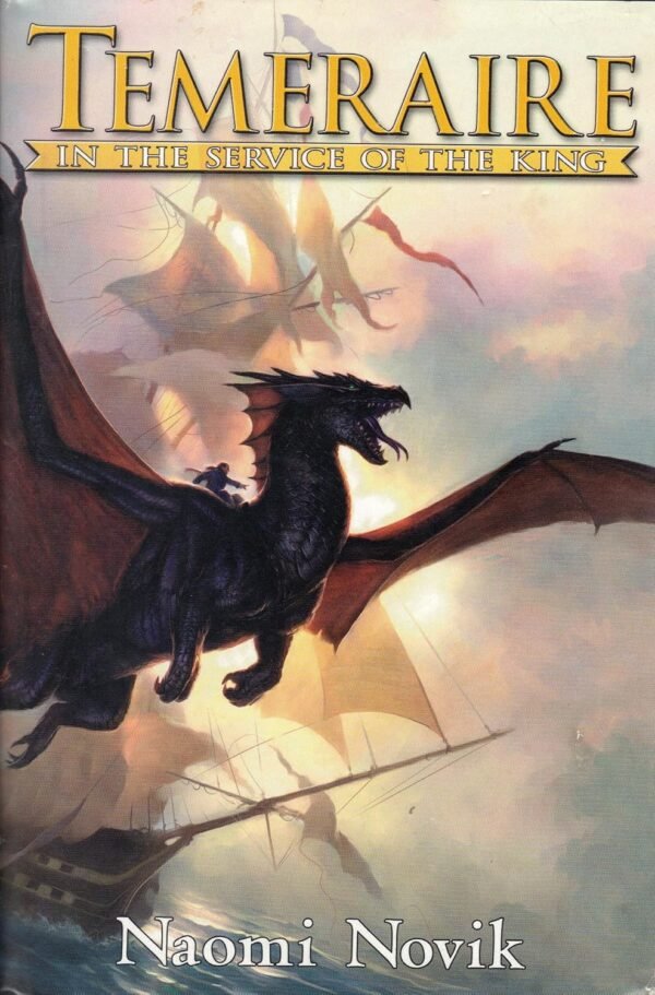 Temeraire In the Service of the King