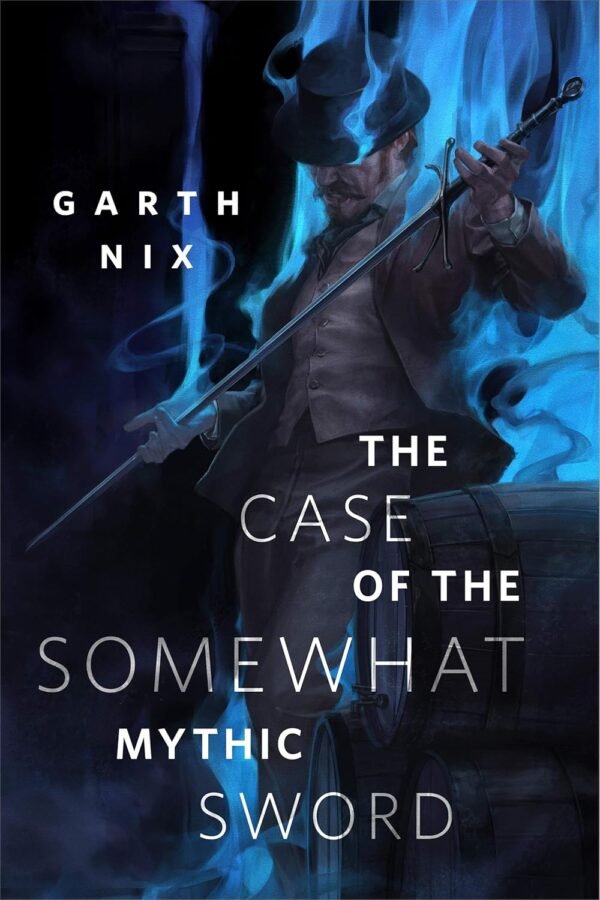 The Case of the Somewhat Mythic Sword The Case of the Somewhat Mythic Sword