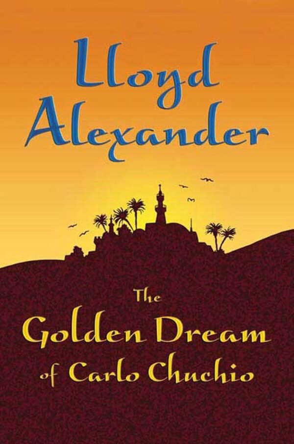 The Golden Dream of Carlo Chuchio