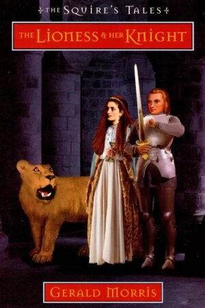 The Lioness and Her Knight