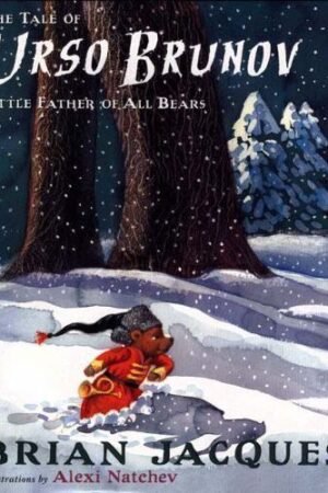 The Tale of Urso Brunov: Little Father of All Bears
