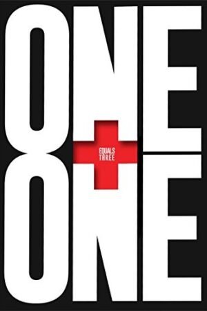 One Plus One Equals Three: A Masterclass in Creative Thinking