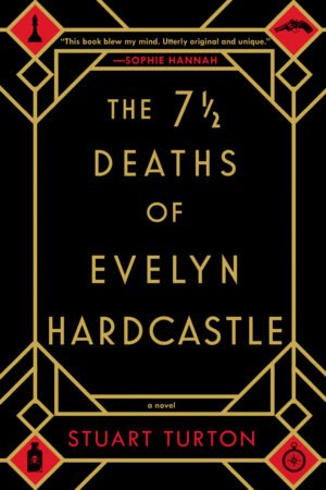 The 7 1/2 Deaths of Evelyn Hardcastle