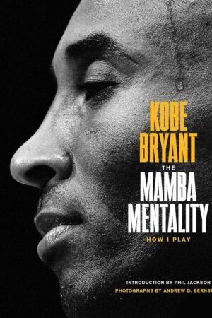 The Mamba Mentality: How I Play