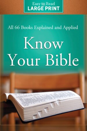 Know Your Bible Large Print Edition
