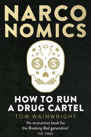 Narconomics: How to Run a Drug Cartel