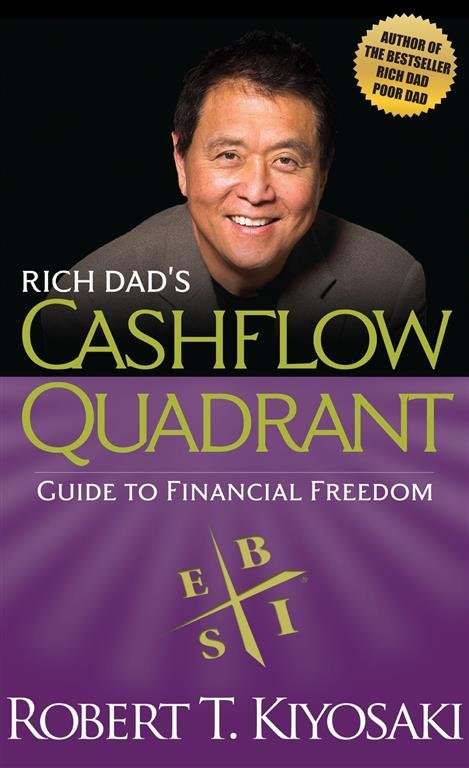 Rich Dad’s Cashflow Quadrant Guide to Financial Freedom