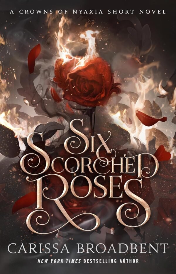 Six Scorched Roses Six Scorched Roses