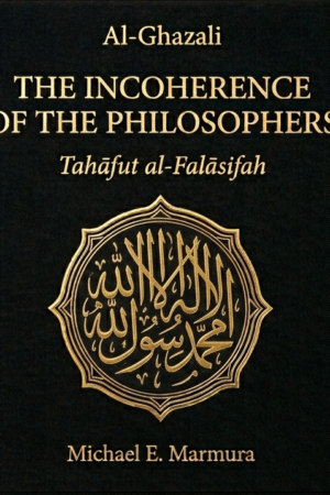Tahafut-Al-Falasifah - Incoherence of the Philosophers