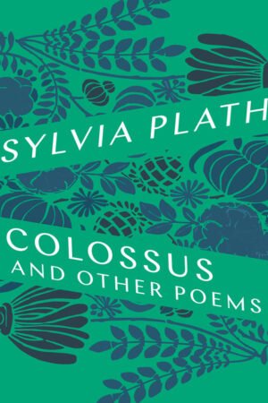 The Colossus and Other Poems