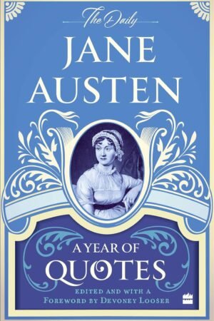 The Daily Jane Austen: A Year of Quotes