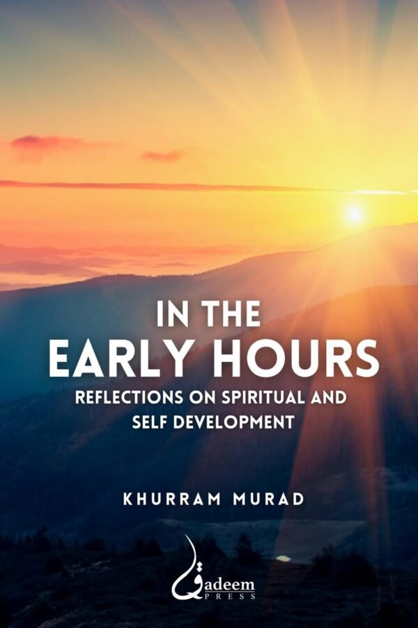 The Early Hours Reflections On Spiritual and Self Development The Early Hours Reflections On Spiritual and Self Development
