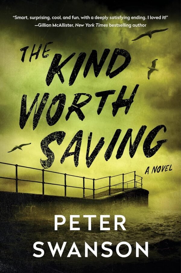 The Kind Worth Saving The Kind Worth Saving