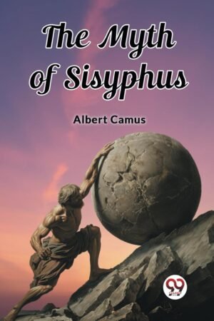 The Myth of Sisyphus