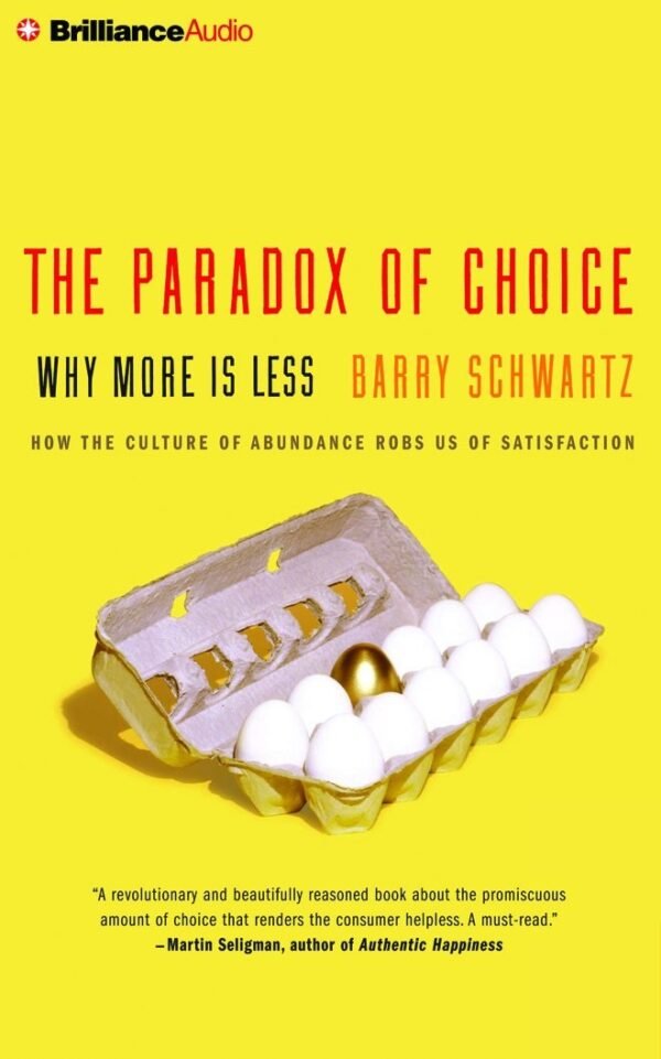 The Paradox of Choice
