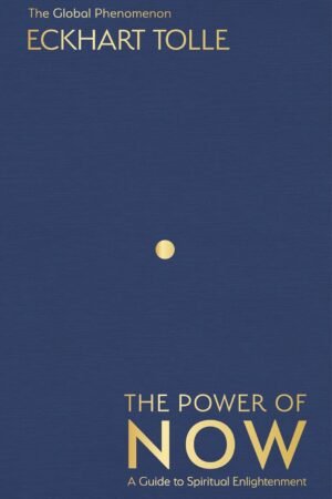 The Power of Now: A Guide to Spiritual Enlightenment