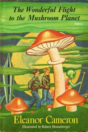 The Wonderful Flight to the Mushroom Planet