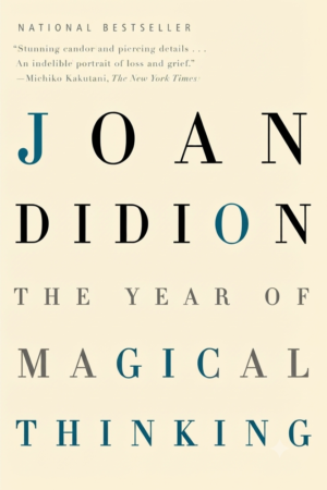 The Year of Magical Thinking