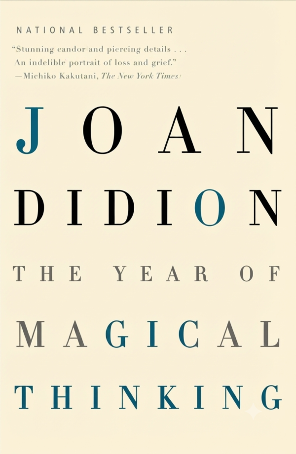 The Year of Magical Thinking The Year of Magical Thinking