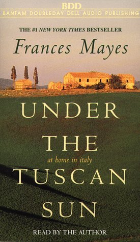 Under the Tuscan Sun At Home in Italy